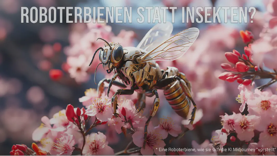Roboterbienen statt Insekten